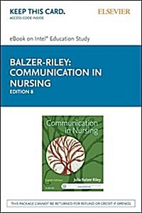 Communication in Nursing - Pageburst E-book on Kno (Pass Code, 8th)