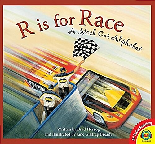 R Is for Race: A Stock Car Alphabet (Library Binding)