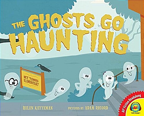 The Ghosts Go Haunting (Library Binding)