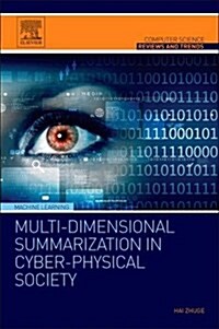 Multi-Dimensional Summarization in Cyber-Physical Society (Paperback)