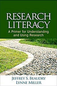 Research Literacy: A Primer for Understanding and Using Research (Hardcover)