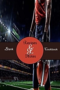 Blank Cookbook: Recipes & Notes; Football, Tailgate Party (5) (Paperback)