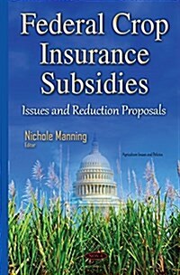 Federal Crop Insurance Subsidies (Hardcover)