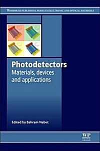 Photodetectors : Materials, Devices and Applications (Hardcover)