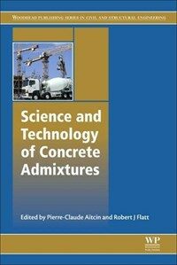 Science and technology of concrete admixtures 
