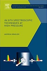 In Situ Spectroscopic Techniques at High Pressure (Hardcover)