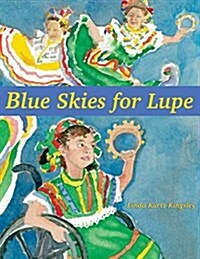 Blue Skies for Lupe (Hardcover)