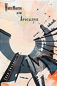 White Martini of the Apocalypse (Paperback)