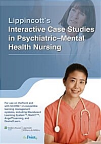 Lippincotts Interactive Case Studies in Psychiatric Mental Health (Pass Code)