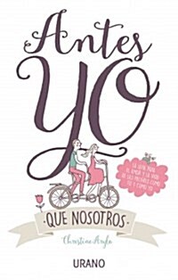 Antes Yo Que Nosotros -V1* (Paperback)