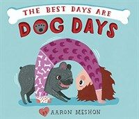 The Best Days Are Dog Days (Hardcover)