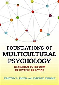 Foundations of Multicultural Psychology: Research to Inform Effective Practice (Hardcover)