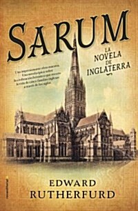 Sarum: La Novela de Inglaterra (Hardcover)