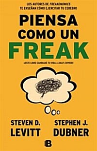 Piensa Como Un Freaki (Paperback)