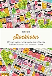 Citix60: Stockholm: 60 Creatives Show You the Best of the City (Paperback)