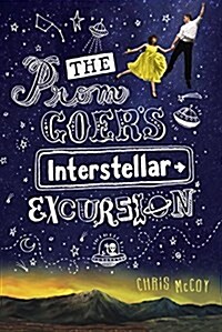 The Prom Goers Interstellar Excursion (Paperback)
