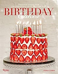 Birthday Cakes: Festive Cakes for Celebrating That Special Day (Hardcover)