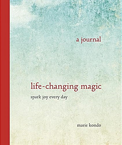 Life-Changing Magic: A Journal: Spark Joy Every Day (Other)