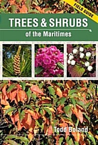 Trees and Shrubs of the Maritimes: Field Guide (Paperback)