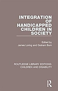 Integration of Handicapped Children in Society (Hardcover)