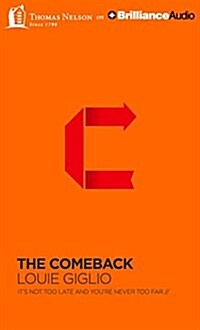 The Comeback: Its Not Too Late and Youre Never Too Far (Audio CD, Library)