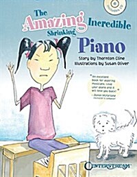 The Amazing Incredible Shrinking Piano (Hardcover)