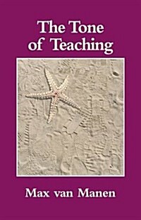 The Tone of Teaching, Second Edition: The Language of Pedagogy (Paperback)