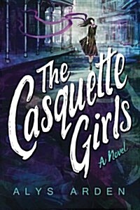 The Casquette Girls (Paperback)