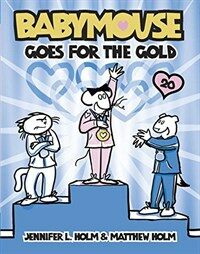 Babymouse Goes for the Gold (Paperback)