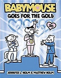[중고] Babymouse Goes for the Gold (Paperback)