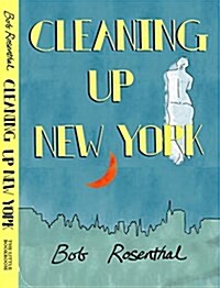 Cleaning Up New York: The 70s Cult Classic (Paperback)