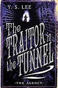 The Agency: The Traitor in the Tunnel (Paperback)