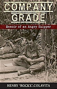 Company Grade: Memoir of an Angry Skipper (Paperback)