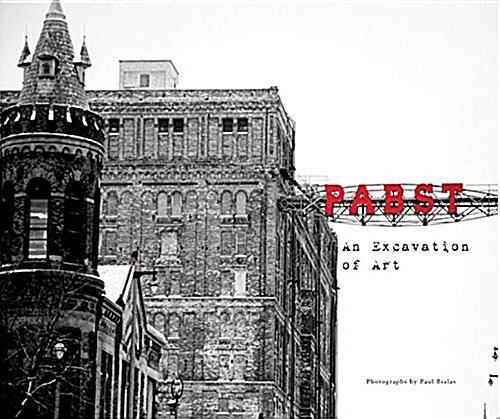 Pabst, an Excavation of Art (Hardcover, 2nd)