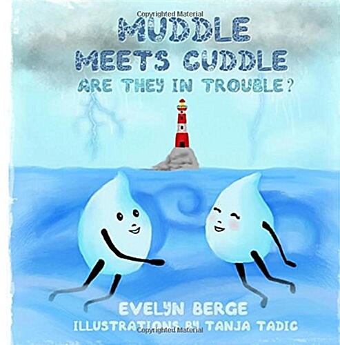 Muddle Meets Cuddle: Are They in Trouble? (Paperback)