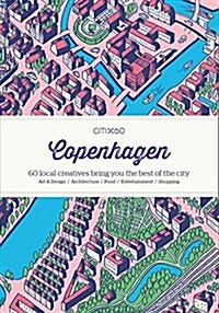 Citix60: Copenhagen: 60 Creatives Show You the Best of the City (Paperback)