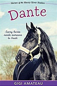 Dante: Horses of the Maury River Stables (Paperback)