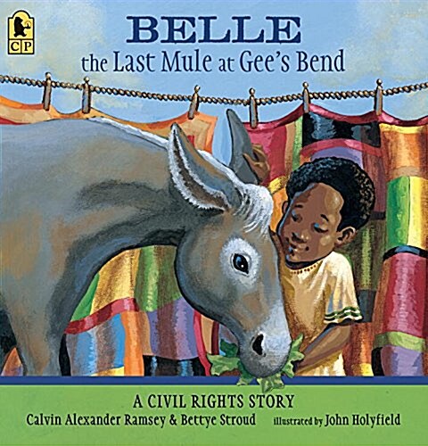 Belle, the Last Mule at Gees Bend: A Civil Rights Story (Paperback)