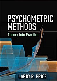 Psychometric Methods: Theory Into Practice (Hardcover)