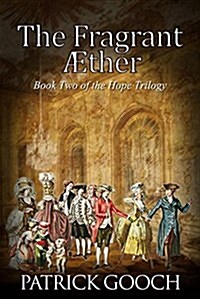 The Fragrant Aether (Hardcover)