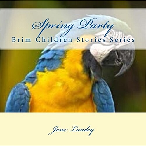 Spring Party: Brim Children Stories Series (Paperback)