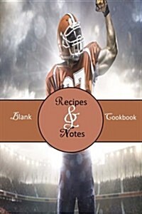 Blank Cookbook: Recipes & Notes; Football, Tailgate Party (8) (Paperback)
