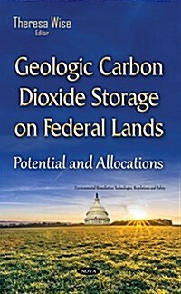 Geologic Carbon Dioxide Storage on Federal Lands (Hardcover)