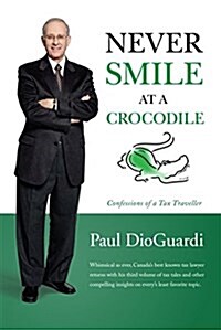 Never Smile at a Crocodile (Paperback)