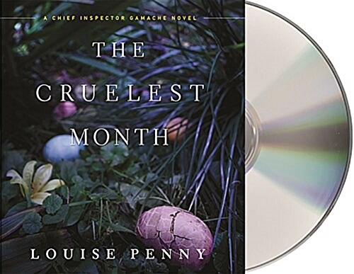 The Cruelest Month: A Chief Inspector Gamache Novel (Audio CD)