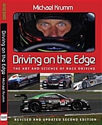 Driving on the Edge : The Art and Science of Race Driving (Hardcover, 2 Revised edition)