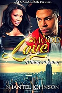 Hood Love: A Thugs Destiny - Hood Romance (Paperback)