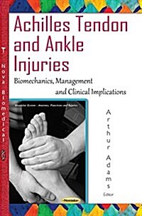 Achilles Tendon & Ankle Injuries (Paperback, UK)