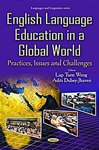 English Language Education in a Global World (Hardcover)