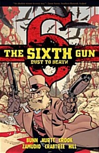 The Sixth Gun: Dust to Death (Paperback)